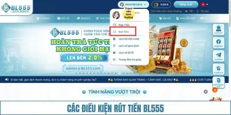 Các điều kiện rút tiền BL555