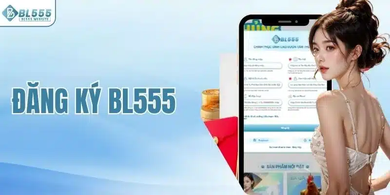 Đăng ký BL555