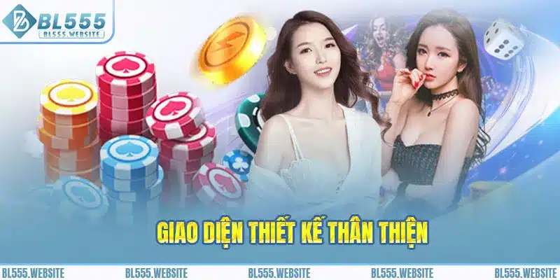 Giao diện thiết kế thân thiện