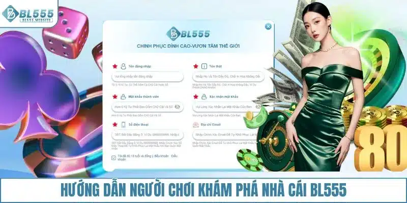 Hướng dẫn người chơi khám phá nhà cái BL555