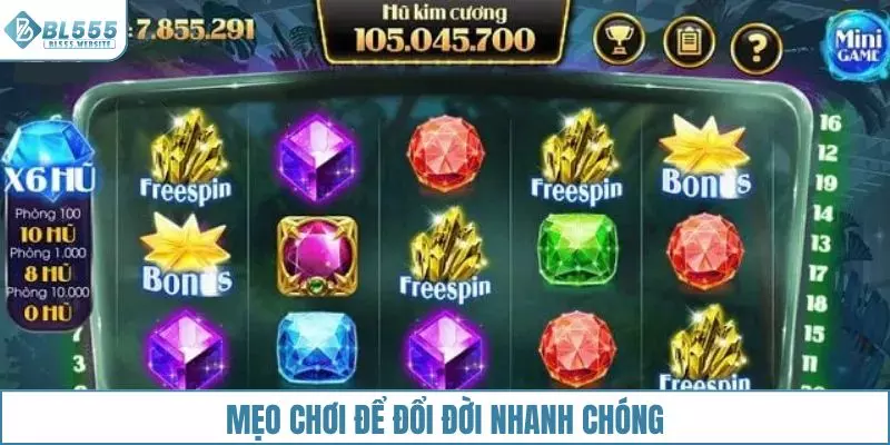 Mẹo chơi giúp bạn đổi đời nhanh chóng