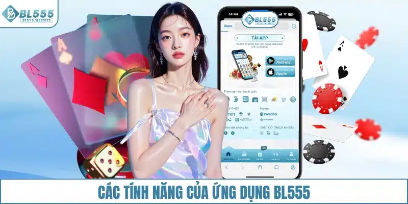 Những tính năng của ứng dụng BL555