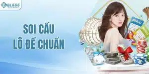 Soi cầu lô đề chuẩn
