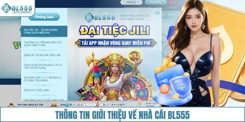 Thông tin tổng quan giới thiệu về nhà cái BL555