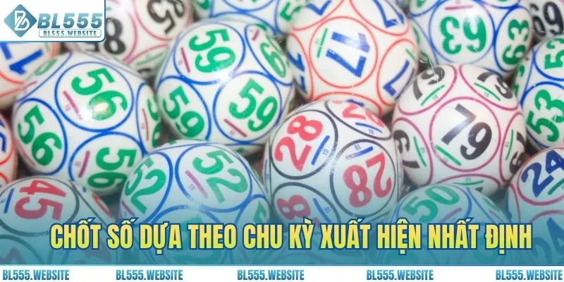 Chốt số dựa theo chu kỳ xuất hiện nhất định