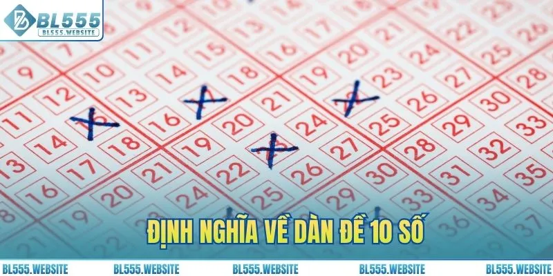 Định nghĩa về dàn đề 10 số